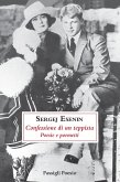 Confessione di un teppista. Poesie e poemetti Confessione di un teppista. Poesie e poemetti