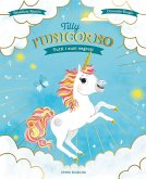 Tilly l'unicorno. Tutti i suoi segreti Tilly l'unicorno. Tutti i suoi segreti