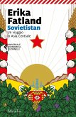 Sovietistan. Un viaggio in Asia centrale Sovietistan. Un viaggio in Asia centrale