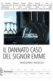 Il dannato caso del signor Emme Il dannato caso del signor Emme