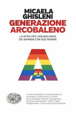 Cover Generazione arcobaleno. La sfida per l'eguaglianza dei bambini con due mamme