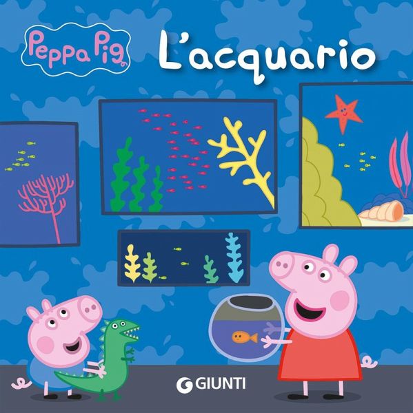 L' acquario. Peppa Pig