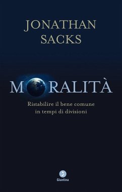 Cover Moralità. Ristabilire il bene comune in tempi di divisioni
