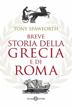 Breve storia della Grecia e di Roma - Spawforth, Tony