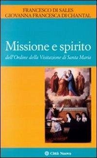 Cover Missione e spirito dell'Ordine della Visitazione di santa Maria
