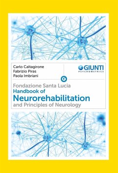 Handbook of neurorehabilitation and principles of neurology - Caltagirone, Carlo; Piras, Fabrizio; Imbriani, Paola
