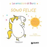 Sono felice. Le emozioni di Banù Sono felice. Le emozioni di Banù