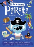 Pirati. Crea e gioca. Con adesivi Pirati. Crea e gioca. Con adesivi