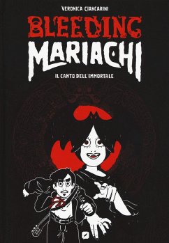 Cover Bleeding Mariachi. Il canto dell'immortale