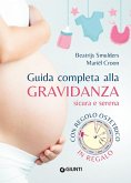 Guida completa alla gravidanza sicura e serena Guida completa alla gravidanza sicura e serena