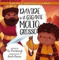 Davide e il gigante molto grosso Davide e il gigante molto grosso