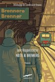 Notte al Brennero. Un'indagine del commissario Grauner Notte al Brennero. Un'indagine del commissario Grauner