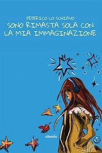 Cover Sono rimasta sola con la mia immaginazione