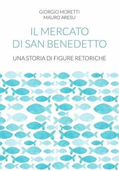 Cover Il mercato di San Benedetto. Una storia di figure retoriche