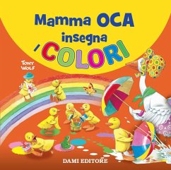 Mamma Oca insegna i colori - Wolf, Tony; Casalis, Anna