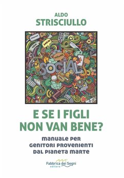 Cover E se i figli non van bene? Manuale per genitori provenienti dal pianeta Marte