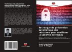 Technique de prévention automatique des intrusions pour améliorer la sécurité du réseau Technique de prévention automatique des intrusions pour améliorer la sécurité du réseau