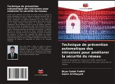 Technique de prévention automatique des intrusions pour améliorer la sécurité du réseau
