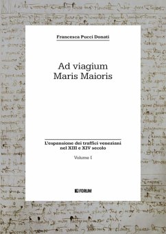L' espansione dei traffici veneziani nel XIII e XIV secolo - Pucci Donati, Francesca