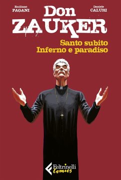 Santo subito-Inferno e paradiso. Don Zauker - Pagani, Emiliano