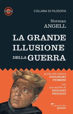 Cover La grande illusione della guerra. Studio sulla potenza militare in rapporto alla prosperità delle nazioni