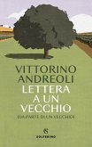 Lettera a un vecchio (da parte di un vecchio) Lettera a un vecchio (da parte di un vecchio)
