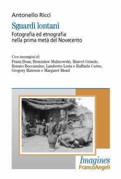 Cover Sguardi lontani. Fotografia ed etnografia nella prima metà del Novecento