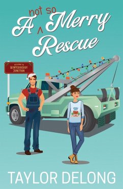 A Not So Merry Rescue - Delong, Taylor A Not So Merry Rescue - Delong, Taylor