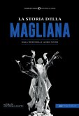 La storia della Magliana. Dalla preistoria ai giorni nostri La storia della Magliana. Dalla preistoria ai giorni nostri