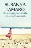 Un cuore pensante. Diario di un'anima inquieta Un cuore pensante. Diario di un'anima inquieta