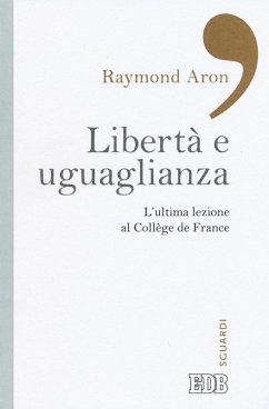 Cover Libertà e uguaglianza. L'ultima lezione al Collège de France