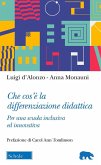 Che cos'è la differenziazione didattica. Per una scuola inclusiva ed innovativa