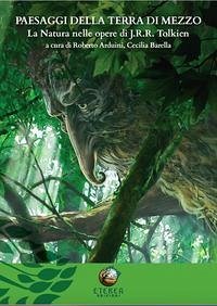 Paesaggi della Terra di Mezzo. La natura nelle opere di J.R.R. Tolkien - Arduini, Roberto