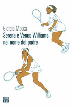 Cover Serena e Venus Williams, nel nome del padre
