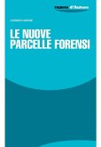 Le nuove parcelle forensi Le nuove parcelle forensi