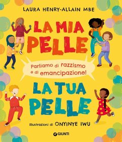 La mia pelle, la tua pelle. Parliamo di razzismo e di emancipazione - Mbe, Laura Henry-Allain