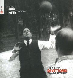 Giuseppe di Vittorio. Un album di famiglia - Romeo, Ilaria; Palaia, Francescopaolo