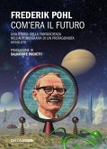 Com'era il futuro Com'era il futuro