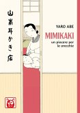 Mimikaki. Un piacere per le orecchie Mimikaki. Un piacere per le orecchie
