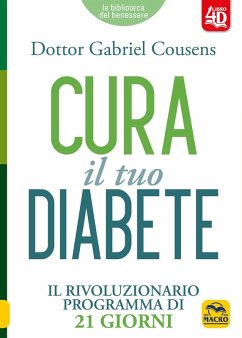 Cura il tuo diabete 4D. Il rivoluzionario programma di 21 giorni - Cousens, Gabriel
