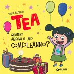 Quando arriva il mio compleanno? Tea Quando arriva il mio compleanno? Tea
