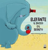 Elefante, il sacco e il segreto Elefante, il sacco e il segreto