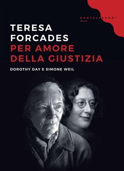 Cover Per amore della giustizia. Dorothy Day e Simone Weil