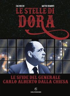 Cover Le stelle di Dora. Le sfide del generale Carlo Alberto Dalla Chiesa