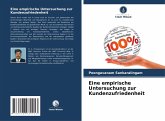 Eine empirische Untersuchung zur Kundenzufriedenheit Eine empirische Untersuchung zur Kundenzufriedenheit