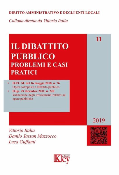 Il dibattito pubblico. Problemi e casi pratici Il dibattito pubblico. Problemi e casi pratici