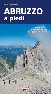 Cover Abruzzo a piedi. 81 passeggiate, escursioni e trekking alla scoperta della natura