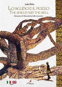 Lo scudo e il pozzo-The shield and the well - Elskin, Jodie