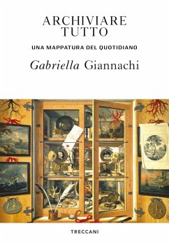 Cover Archiviare tutto. Una mappatura del quotidiano