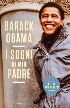 Cover I sogni di mio padre. La mia storia raccontata ai ragazzi